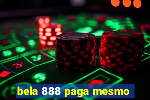 bela 888 paga mesmo