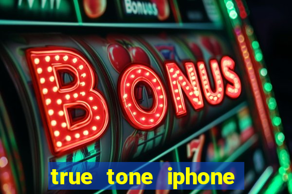 true tone iphone economiza energia