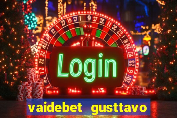 vaidebet gusttavo lima baixar