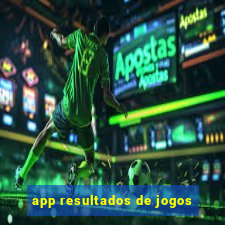 app resultados de jogos