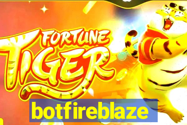 botfireblaze