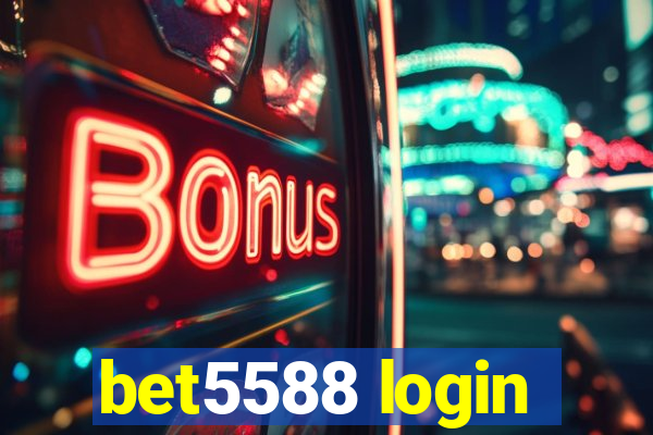 bet5588 login