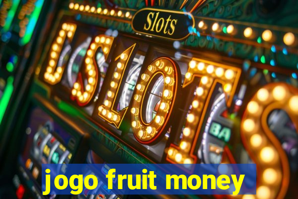 jogo fruit money