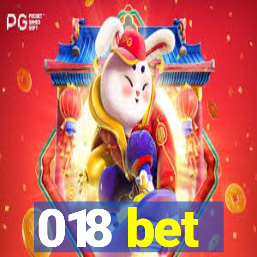 018 bet