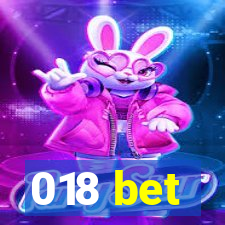 018 bet