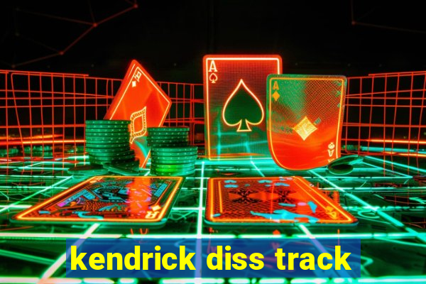 kendrick diss track