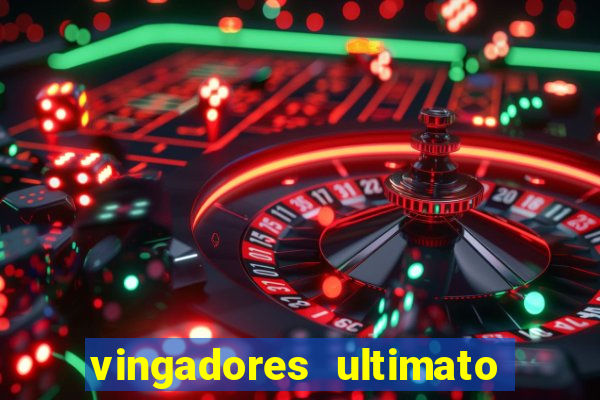 vingadores ultimato dublado download