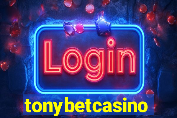 tonybetcasino