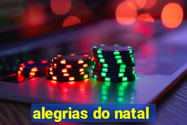 alegrias do natal