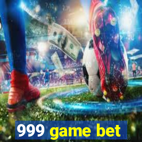 999 game bet