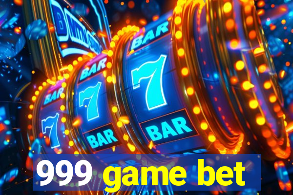 999 game bet