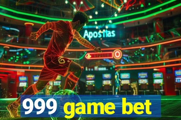 999 game bet