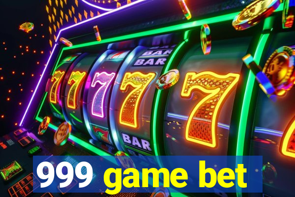 999 game bet