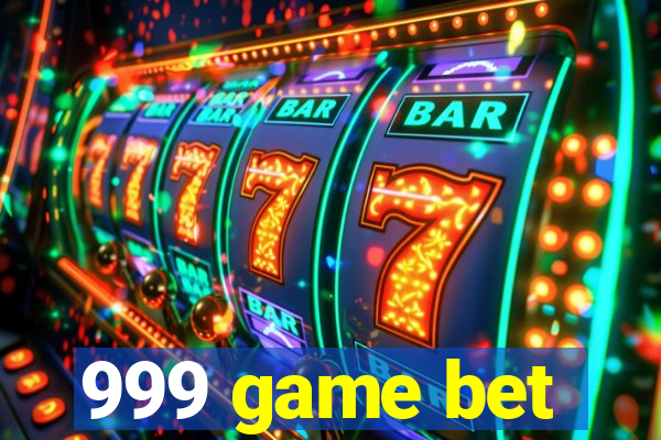 999 game bet