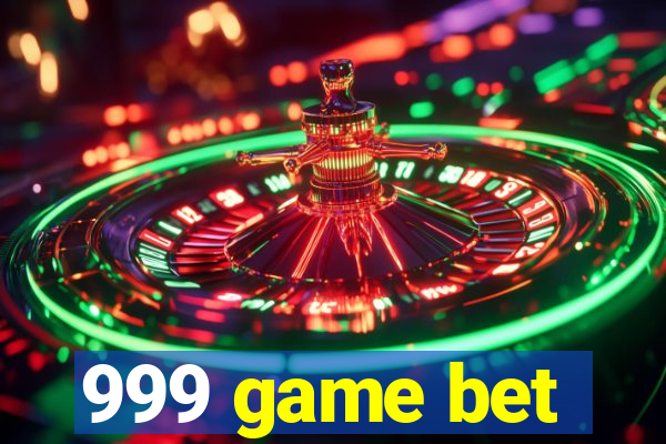 999 game bet