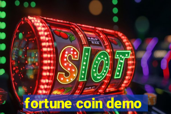 fortune coin demo