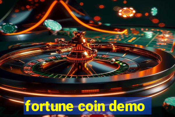 fortune coin demo