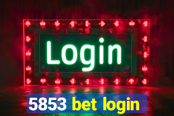 5853 bet login