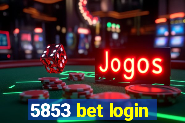 5853 bet login