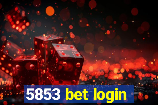 5853 bet login