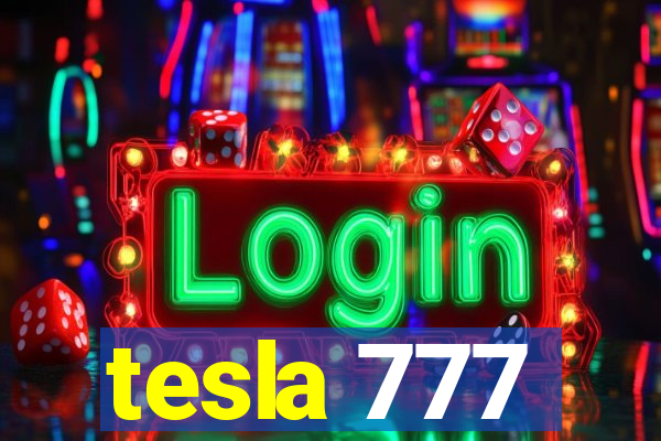 tesla 777