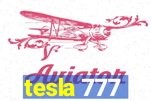 tesla 777