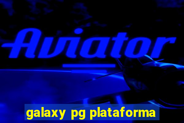 galaxy pg plataforma