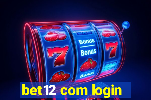 bet12 com login