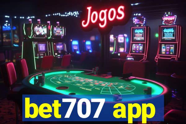 bet707 app