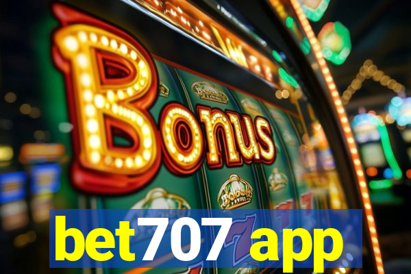 bet707 app