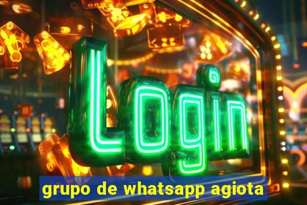 grupo de whatsapp agiota