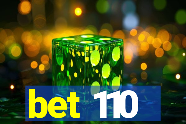 bet 110