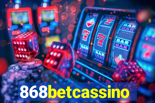 868betcassino