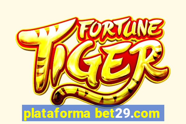 plataforma bet29.com