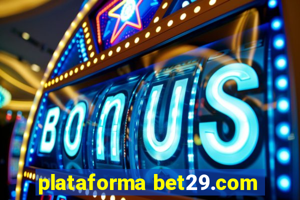 plataforma bet29.com