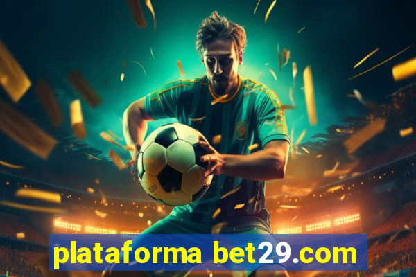 plataforma bet29.com