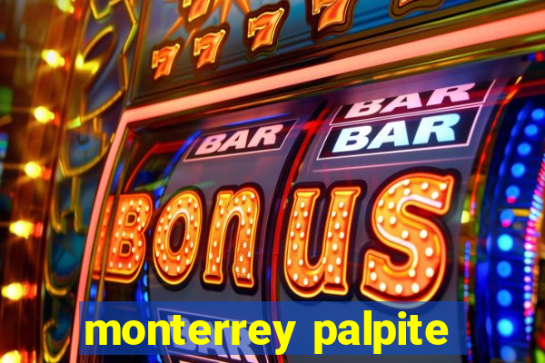 monterrey palpite