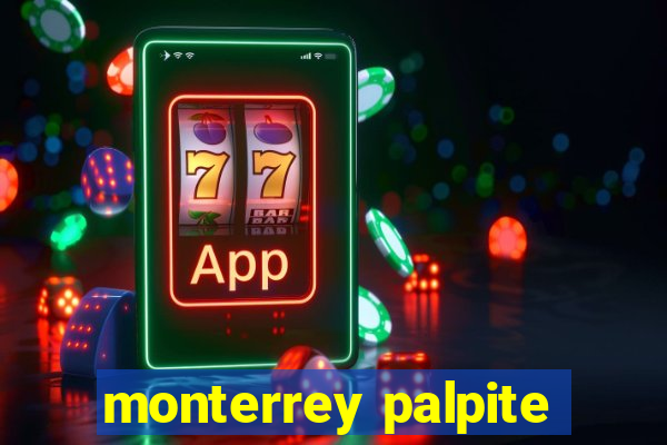 monterrey palpite