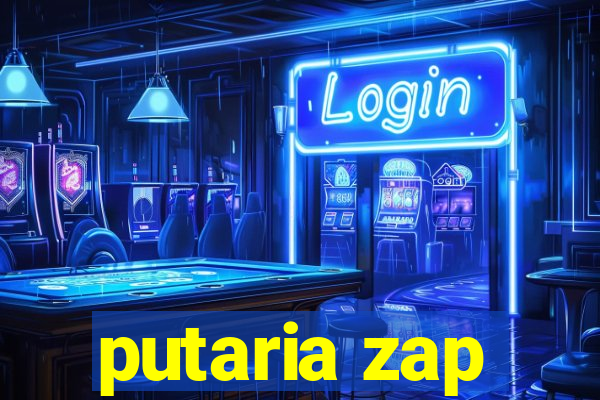 putaria zap