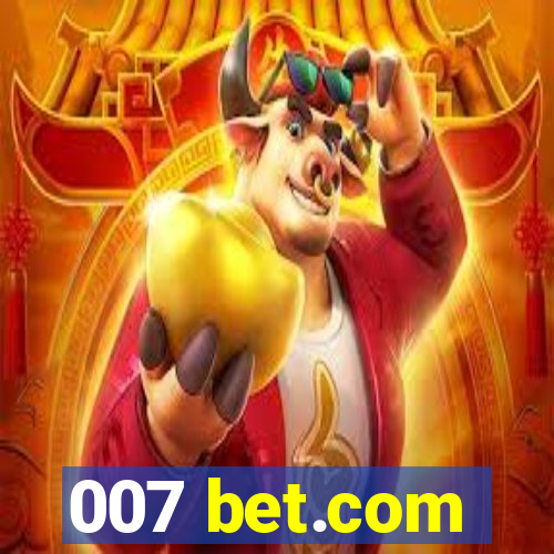 007 bet.com