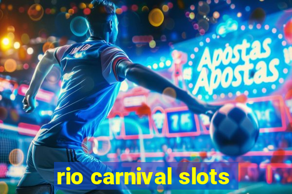 rio carnival slots