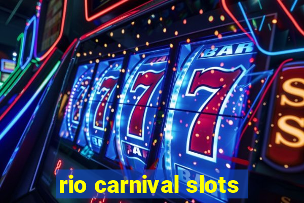 rio carnival slots