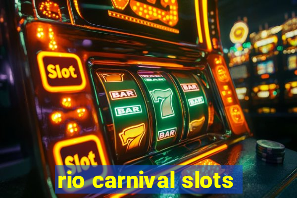 rio carnival slots