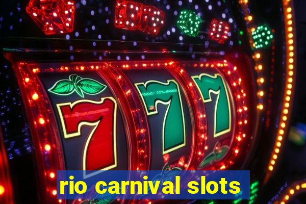 rio carnival slots