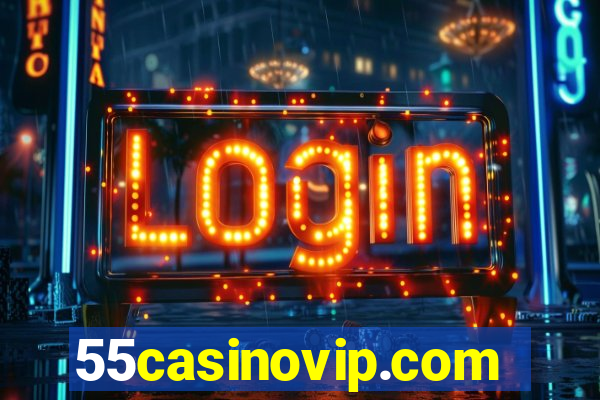 55casinovip.com