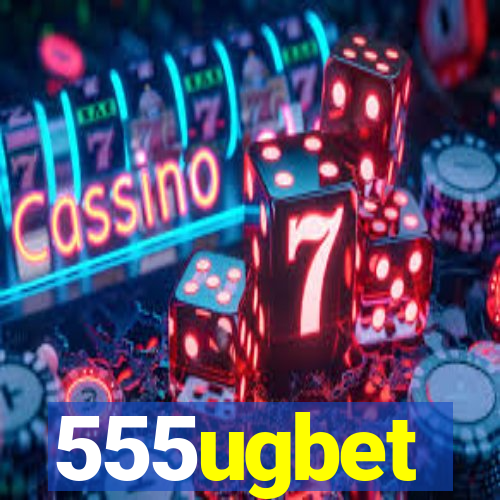 555ugbet