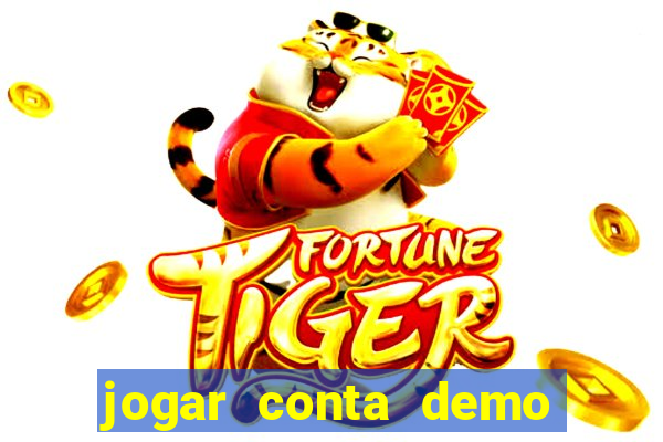 jogar conta demo fortune tiger