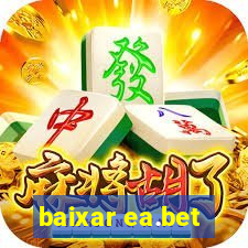 baixar ea.bet