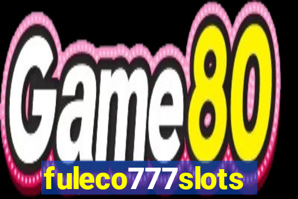 fuleco777slots