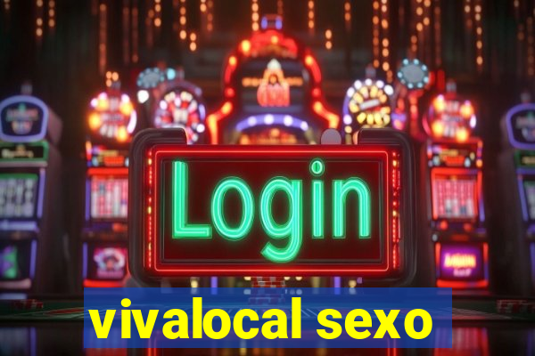 vivalocal sexo